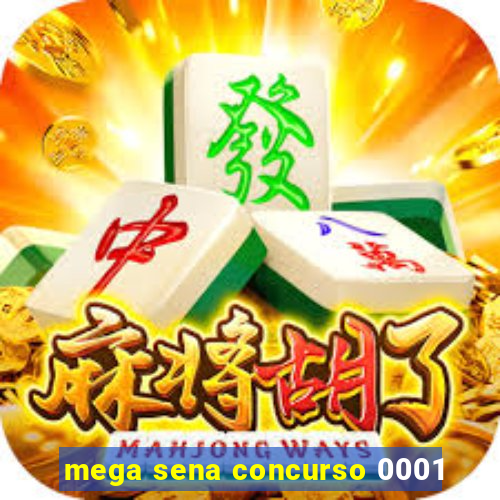 mega sena concurso 0001